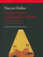 GEORGE STEINER, EL HUESPED INCOMODO