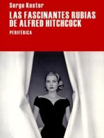 FASCINANTES RUBIAS DE ALFRED HITCHCOCK, LAS