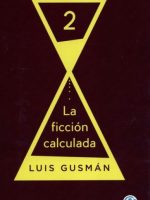 FICCION CALCULADA, LA 2