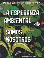 LA ESPERANZA AMBIENTAL SOMOS NOSOTROS