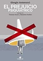 PREJUICIO PSIQUIATRICO, EL