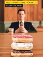 TRES ENSAYOS SOBRE TWIN PEAKS