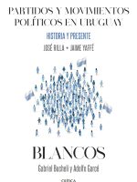 PARTIDOS Y MOVIMIENTOS POLITICOS EN URUGUAY BLANCOS