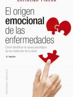 EL ORIGEN EMOCIONAL DE LAS ENFERMEDADES