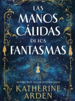 MANOS CALIDAS DE LOS FANTASMAS, LAS