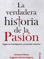 LA VERDADERA HISTORIA DE LA PASION