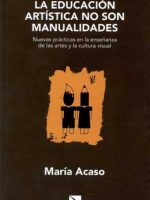 LA EDUCACION ARTISTICA  NO SON MANUALIDADES