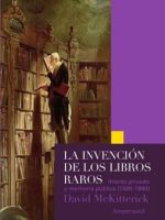 LA INVENCION DE LOS LIBROS RAROS