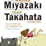HAYAO MIYAZAKI E ISAO TAKAHATA