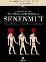 SENENMUT. EL LIBRO DE LAS TRANSFORMACIONES LUMINOSAS