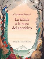 LA ILIADA A LA HORA DEL APERITIVO