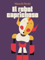 EL ROBOT CAPRICHOSO