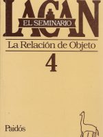 EL SEMINARIO 4 LA RELACION CON EL OBJETO