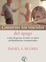 CONSTRUIR LOS VINCULOS DEL APEGO