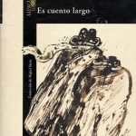 ES CUENTO LARGO