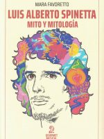 LUIS ALBERTO SPINETTA: MITO Y MITOLOGIA