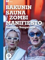 BAKUNIN SAUNA / ZOMBI MANIFIESTO
