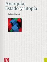 ANARQUIA, ESTADO Y UTOPIA