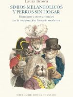 SIMIOS MELANCOLICOS Y PERROS SIN HOGAR