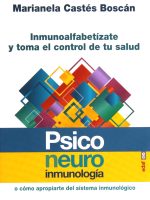 PSICONEUROINMUNOLOGIA O COMO APROPIARTE DEL SISTEMA INMUNOLOGICO