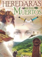 HEREDARAS A TUS MUERTOS