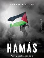 HAMAS. AUGE Y PACIFICACION DE LA RESISTENCIA PALESTINA