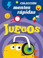 MENTES RAPIDAS JUEGOS 8+ AÑOS