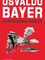 LA PATAGONIA REBELDE