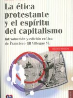 LA ETICA PROTESTANTE Y EL ESPIRITU DEL CAPITALISMO