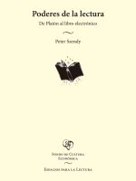 PODERES DE LA LECTURA. DE PLATON AL LIBRO ELECTRONICO