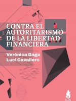 CONTRA EL AUTORITARISMO DE LA LIBERTAD FINANCIERA