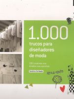 1000 TRUCOS PARA DISEÑADORES DE MODA