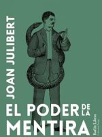 EL PODER DE LA MENTIRA