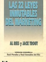 LAS 22 LEYES INMUTABLES DEL MARKETING