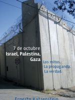 7 DE OCTUBRE. ISRAEL, PALESTINA, GAZA