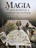 MAGIA PARA PROTEGERSE Y COMBATIR LOS HECHIZOS