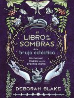 EL LIBRO DE LAS SOMBRAS DE LA BRUJA ECLECTICA
