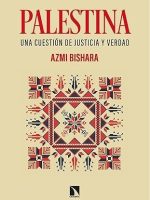 PALESTINA. UNA CUESTION DE JUSTICIA Y VERDAD