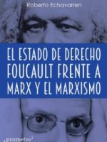 EL ESTADO DE DERECHO. FOUCAULT FRENTE A MARX Y EL MARXISMO