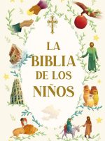 LA BIBLIA DE LOS NIÑOS