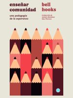 ENSEÑAR COMUNIDAD. UNA PEDAGOGIA DE LA ESPERANZA