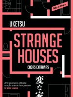 STRANGE HOUSES