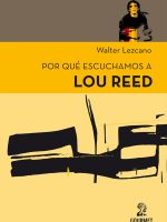 POR QUE ESCUCHAMOS LOU REED