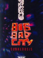 BIG BAD CITY SOBREDOSIS