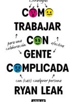COMO TRABAJAR CON GENTE COMPLICADA