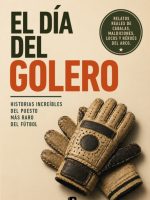 EL DIA DEL GOLERO