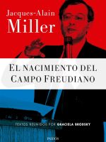 EL NACIMIENTO DEL CAMPO FREUDIANO