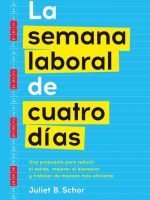 LA SEMANA LABORAL DE CUATRO DIAS