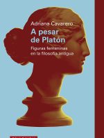 A PESAR DE PLATON: FIGURAS FEMENINAS EN LA FILOSOFIA ANTIGUA