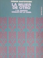 LA MUJER DE OTRO Y EL MARIDO DEBAJO DE LA CAMA